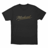 Michael Signature Unisex T Shirt Black
